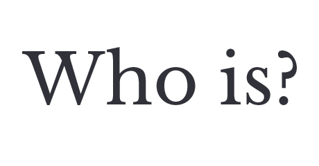 Who is?